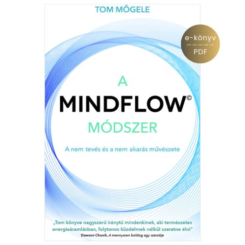 Tom Mögele: A Mindflow módszer e-könyv