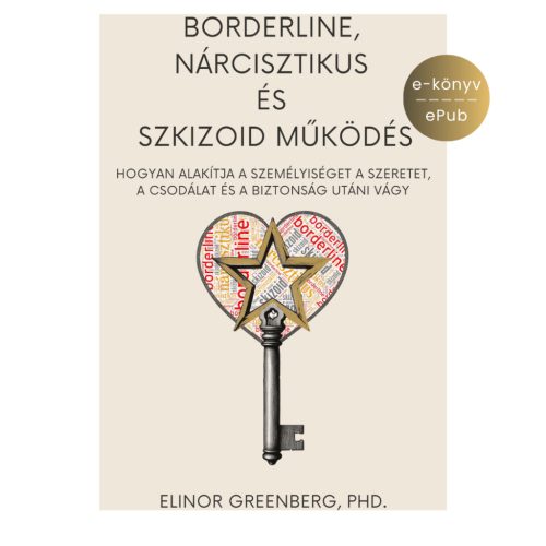   Elinor Greenberg PhD.: Borderline, nárcisztikus és szkizoid működés e-könyv