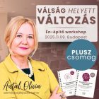 Válság helyett változás - 1 napos Én-építő workshop Plusz csomag
