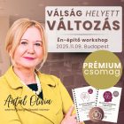 Válság helyett változás - 1 napos Én-építő workshop Prémium csomag